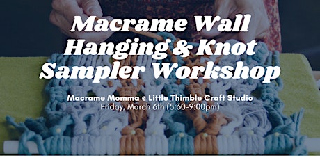 Macrame Knot Sampler and Wall Hanging Workshop primary image