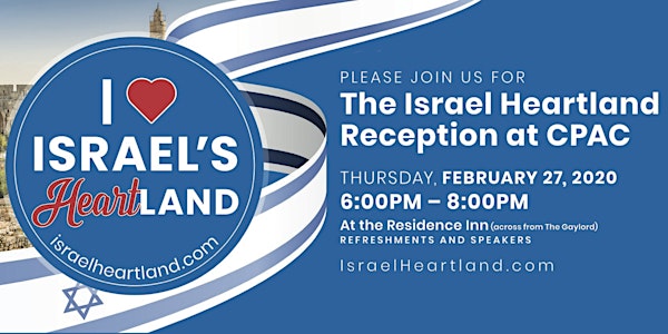 The Israel Heartland Reception At CPAC