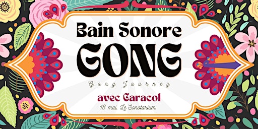 Image principale de BAIN SONORE GONG ✨ GONG JOURNEY