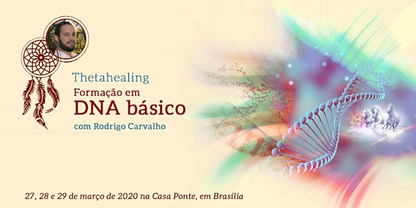 Formação em ThetaHealing DNA Básico com Rodrigo Carvalho