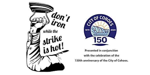 Don't Iron While the Strike is Hot!