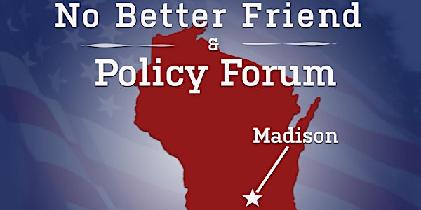 No Better Friend Corp. March Forum (Madison)