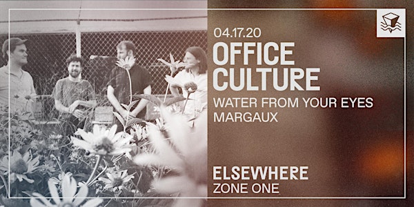 Office Culture @ Elsewhere (Zone One)