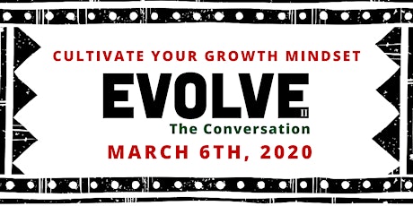 EVOLVE The Conversation: Cultivate Your Growth Mindset primary image