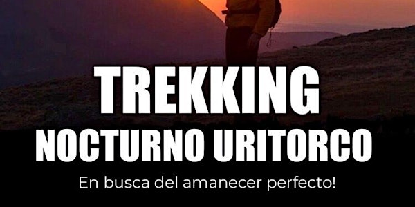 TREKKING NOCTURNO EN EL CERRO URITORCO