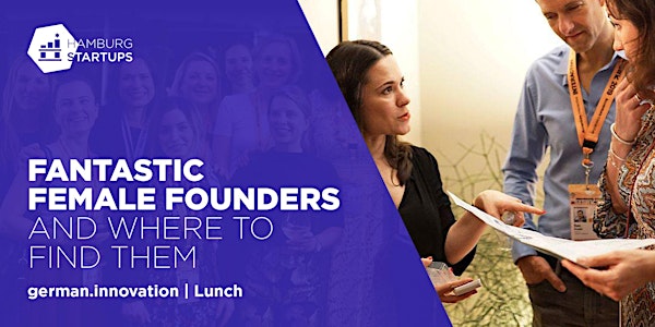 Cancelled: Fantastic Female Founders and Where to Find Them | Lunch
