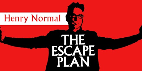 Henry Normal - The Escape Plan tickets