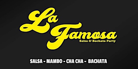 La Famosa Party - Salsa & Bachata - City Tatts Club - FRI 28 FEB primary image