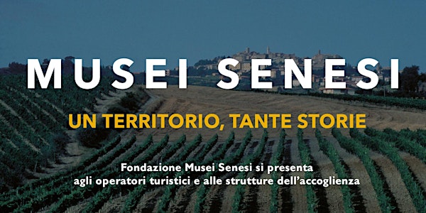 Fondazione Musei Senesi si presenta agli operatori turistici del territorio