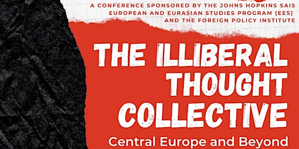 The Illiberal Thought Collective: Central Europe and Beyond