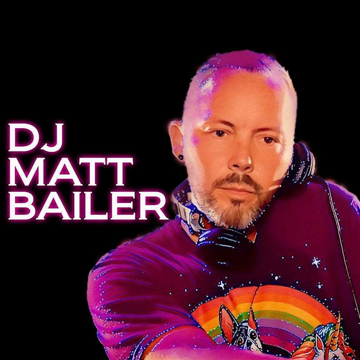DJ Matt Bailer