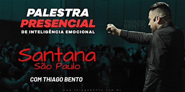 PALESTRA DE INTELIGÊNCIA EMOCIONAL EM SANTANA - SÃO PAULO 12/03/2020