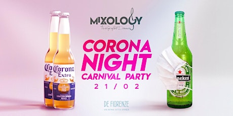 Immagine principale di Mixology - Venerdì 21 Febbraio - Corona Night @De Fiorenze 