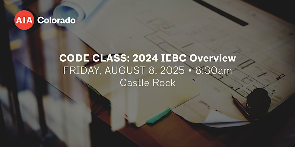Code Class: 2024 IEBC Overview Tickets, Fri, Aug 8, 2025 at 8:30 AM | Eventbrite