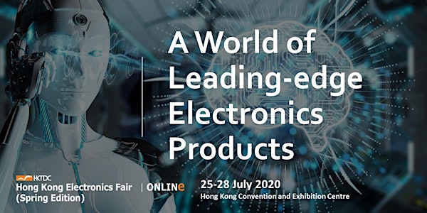 HKTDC Hong Kong Electronics Fair (Spring Edition) 2020