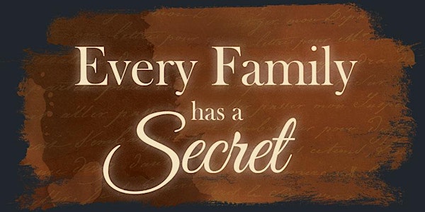 Every Family Has a Secret