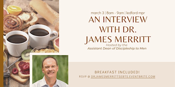 An Interview with Dr. James Merritt