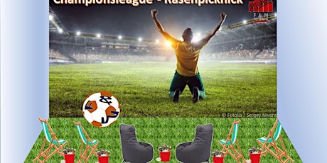 Hauptbild für Rasenpicknick mit Championsleague live