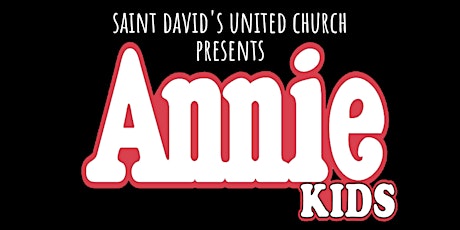 Saint David's United Church presents Annie Kids primary image