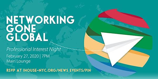 Professional Interest Night: “Networking Gone Global”