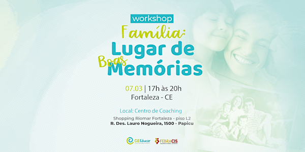 Família: Lugar de Boas Memórias (Workshop para pais)