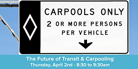 POSTPONED: The Future of Transit & Carpooling primary image