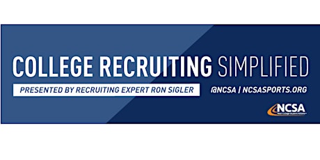 College Sports Recruiting 101 Presented by Recruiting Expert Ron Sigler primary image