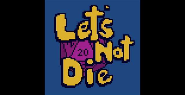 Imagen principal de Let's Not Die:A Live DnD Comedy Show