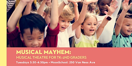 Musical Mayhem: Musical Theatre for Grades TK–2nd primary image