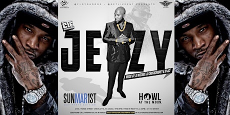 Primaire afbeelding van JEEZY LIVE! Sunday Brunch & DayParty @Howl at the Moon Ci tourney weekend  