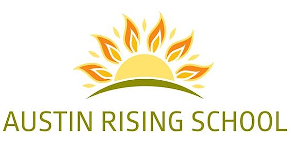 Austin Rising School Campus Visit