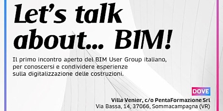 Immagine principale di #BUGItaly: Let's talk about...BIM!  - EVENTO RIMANDATO A DATA DA DESTINARSI 
