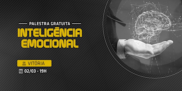 [Vitória] Palestra Gratuita - Inteligência Emocional | 02/03