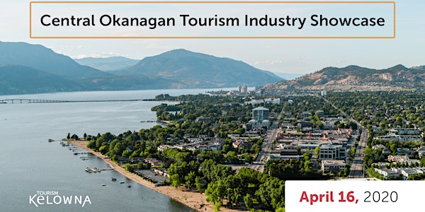 Central Okanagan Tourism Industry Showcase - Tourism Business Registration