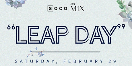 LEaP Day at The OC Mix!