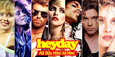 HEYDAY 80s Dance Party