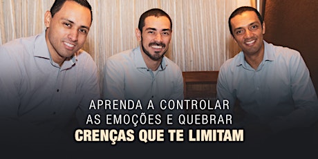 Imagem principal do evento Vida Extraordinária: Aprenda controlar emoções e quebrar crenças Limitantes