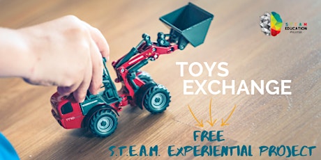 Toy exchange ❤FREE❤ S.T.E.A.M. Experiential Project primary image
