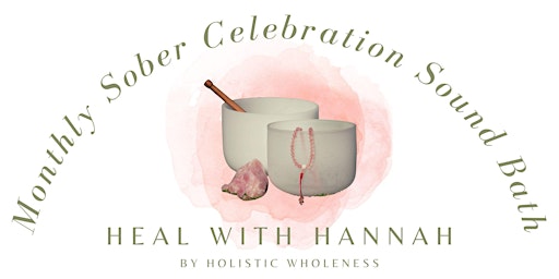 Image principale de Monthly Sober Celebration Sound Bath