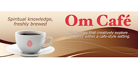 Om Café: The Art of Happiness (workshop and meditation) primary image