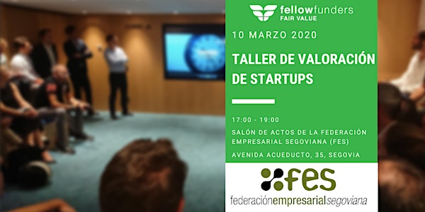 Taller de valoración de startups by Fellow Funders