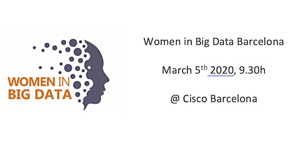 Women in Big Data Barcelona @ Cisco