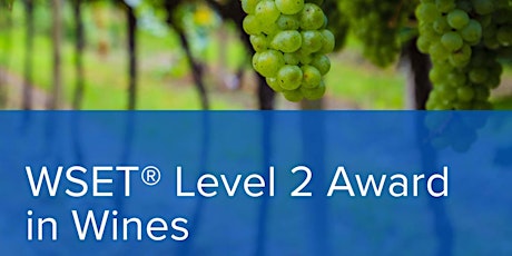 WSET Level 2 in Wines - Tuesday course
