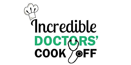 CANCELLED due to COVID 19 Pandemic - 6th Annual Incredible Doctors' Cook-Off ~ Sponsored by Maizeing Acres  primary image