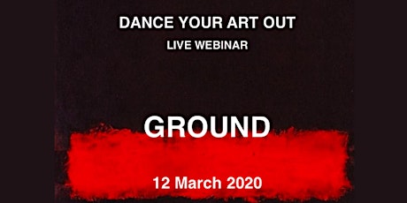 Hauptbild für Dance Your Art Out - Ground