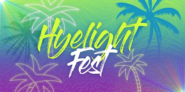 Hyelight Fest 2021: Palm Springs