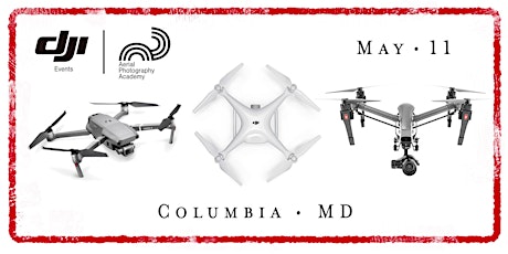 DJI Drone Photo Academy – Columbia, MD
