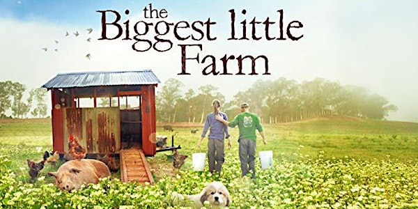 The Biggest Little Farm – TIHFF 2020