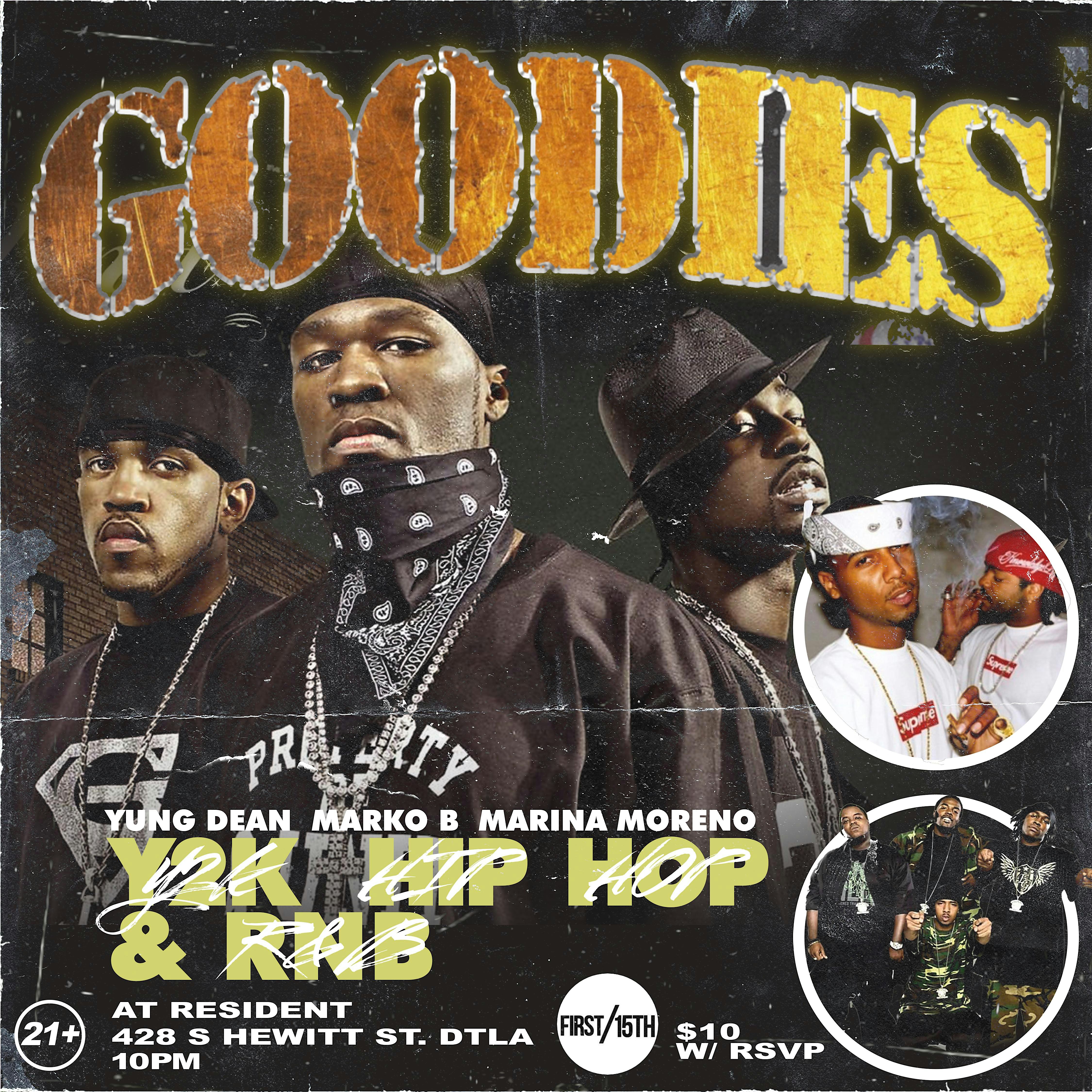 First & 15th presents  GOODIES Y2K Hip Hop and R&B