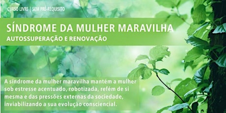 Imagem principal do evento Curso Livre - Síndrome da Mulher Maravilha